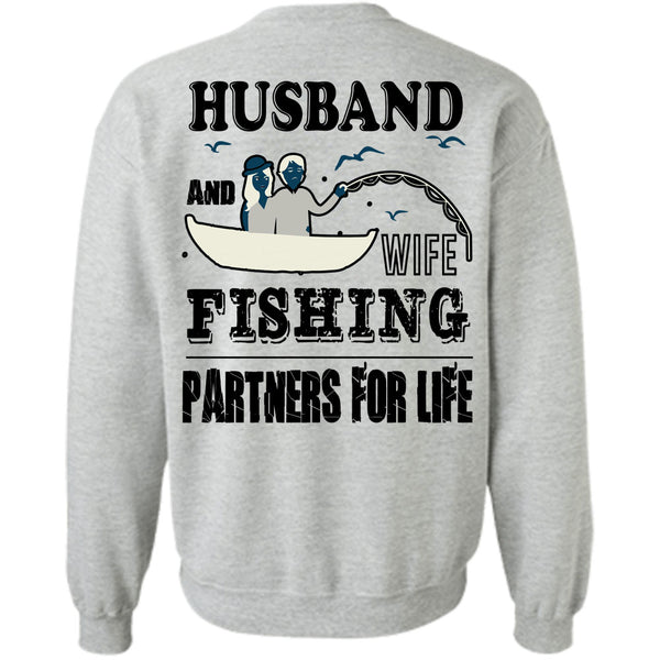 Being A Fisher T Shirt, Husband And Wife Fishing Partners For Life Sweatshirt