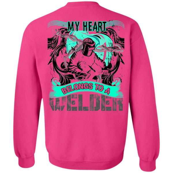 I Love Welder T Shirt, My Heart Belongs To A Welder Sweatshirt