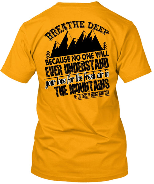 Fresh Air In The Mountains T Shirt, I Love Mountain T Shirt