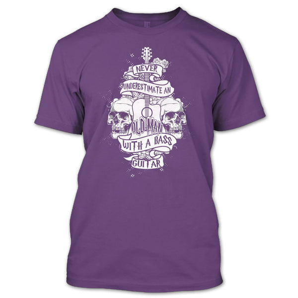 Never Underestimate T Shirt, An Old Man With A Bass Guitar T Shirt