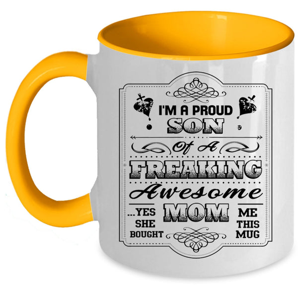Mom And Son Coffee Mug, I'm A Proud Son Of An Awesome Mom Accent Mug