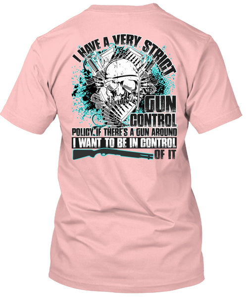 I Have A Very Strict Gun Control T Shirt, I Love Veteran T Shirt