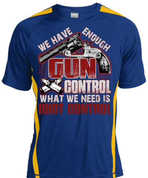 We Have Enough Gun Control T Shirt, Being A Gunner T Shirt, Cool Shirt
