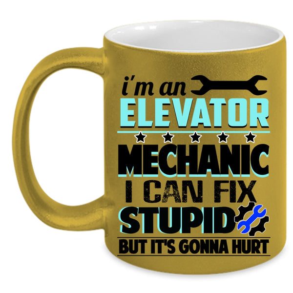 I Can Fix Stupid Coffee Mug, I'm An Elevator Mechanic Accent Mug
