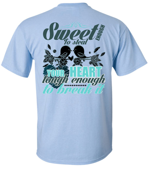 Sweet Enough To Steal Your Heart T Shirt, I Love Husband T Shirt