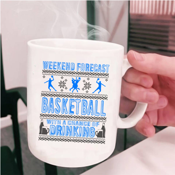 Funny Basketball Player Coffee Mug, Weekend Forecast Basketball Cup