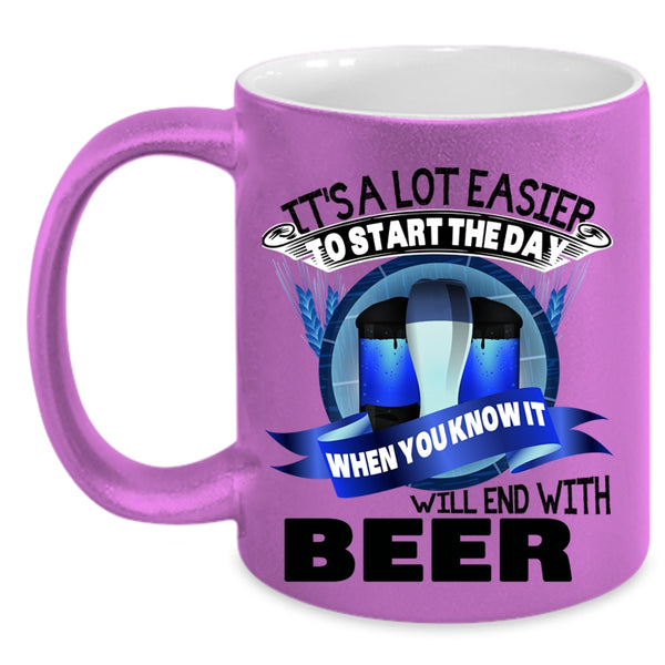 Beer Coffee Mug, It's A Lot Easier To Start The Day Accent Mug