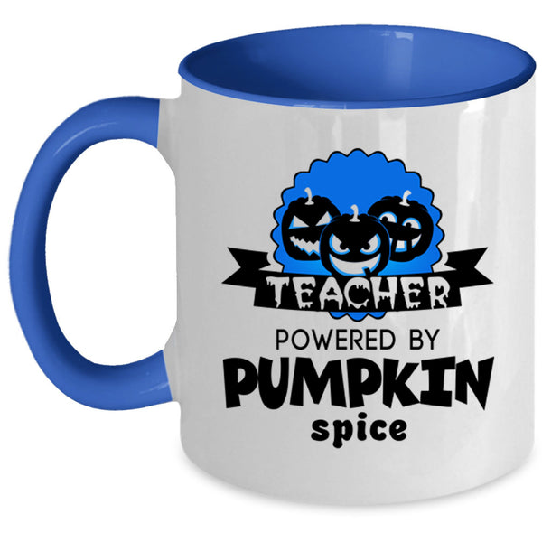 Cool Halloween Coffee Mug, Teacher Powered By Pumpkin Spice Accent Mug