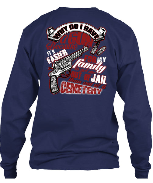 Why Do I Have A Gun T Shirt, Being A Gunner T Shirt