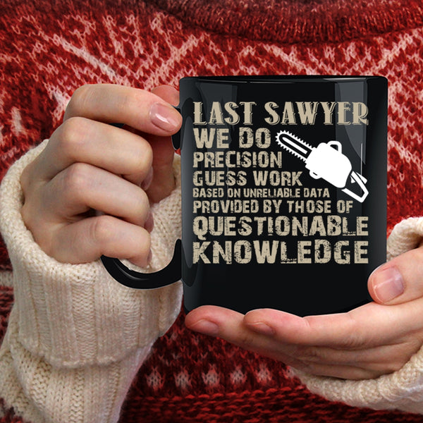 Last Sawyer Coffee Mug, Cool Gift For Sawyers Coffee Cup