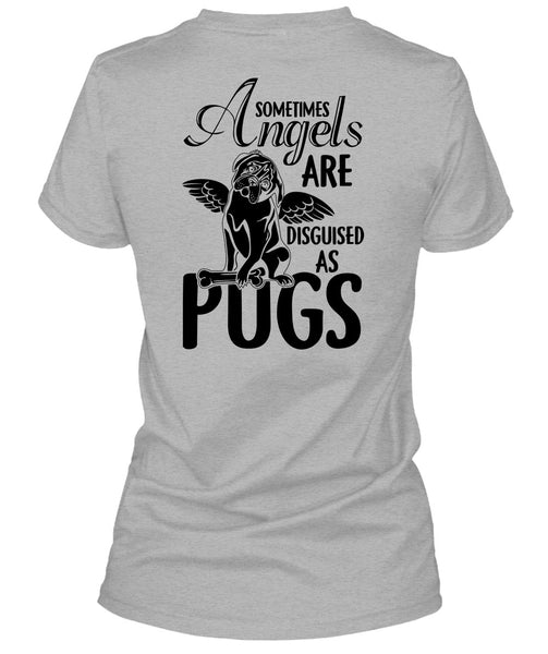 Sometimes Angels Are Disguised As Pugs T Shirt, I Love Dog T Shirt
