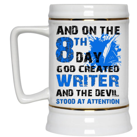 Cool Beer Stein 22oz, And On The 8th Day God Created Writer Beer Mug