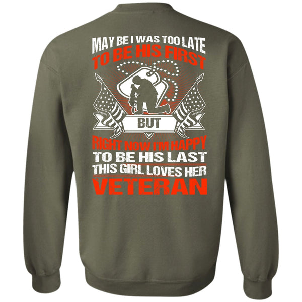 I'm Happy T Shirt, I Love Veteran Sweatshirt