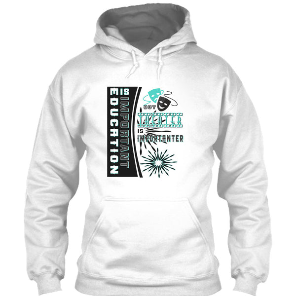 education Is Important T Shirt, Coolest Theater T Shirt