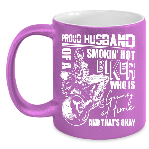 Proud Husband Of A Hot Biker Coffee Mug, Cool Biker's Husband Coffee Cup