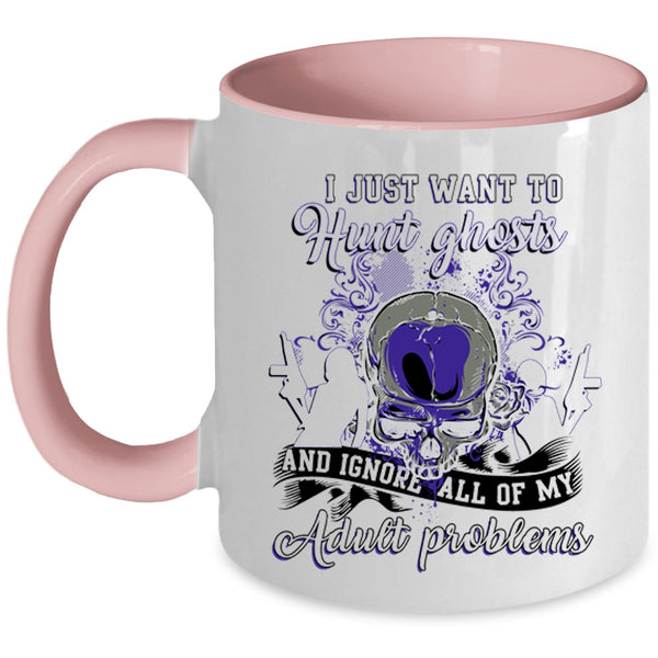 Awesome Ghost Hunting Coffee Mug, I Just Want To Hunt Ghosts Accent Mug