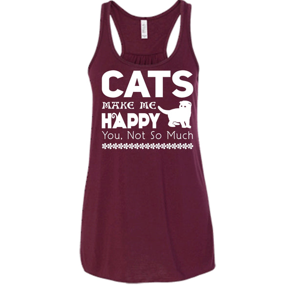 Cat Make Me Happy Shirt, You Not So Much Shirt