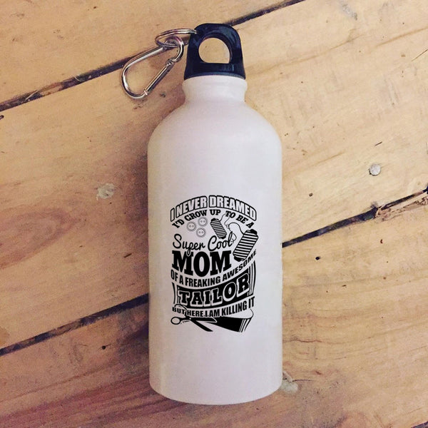 I'd Grow Up To Be A Mom Of A Tailor 20 oz Stainless Steel Bottle,Awesome Tailor Outdoor Sports Water Bottle