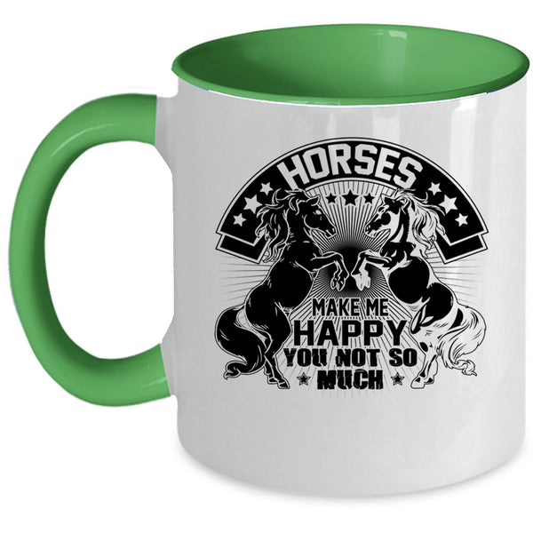 I Love Riding Horses Coffee Mug, Horses Make Me Happy Accent Mug
