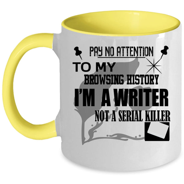 Best Gift For Writers Coffee Mug, I'm A Writer Accent Mug