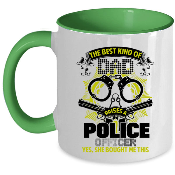 Funny Papa Coffee Mug, The Best Dad Raises A police Officer Accent Mug