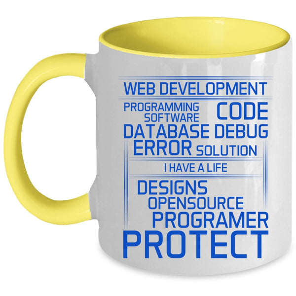 I Have A Life Designs Coffee Mug, Web Development Accent Mug