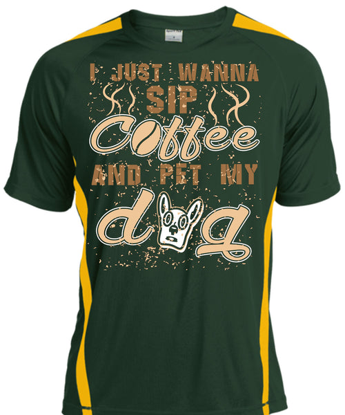 I Just Wanna Sip Coffee And Pet My Dog T Shirt, I Love My Life T Shirt, Cool Shirt