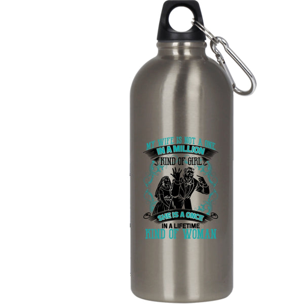My Wife Is Not A One In A Lillion Kind Of Girl 20 oz Stainless Steel Bottle,She Is A Once In A Lifetime Kind Of Woman Outdoor Sports Water Bottle