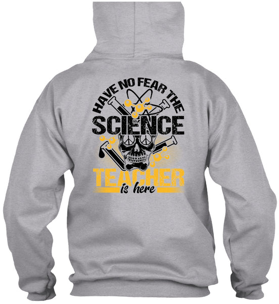 Have No Fear The Science Teacher Is Here T Shirt, I Love Teacher T Shirt