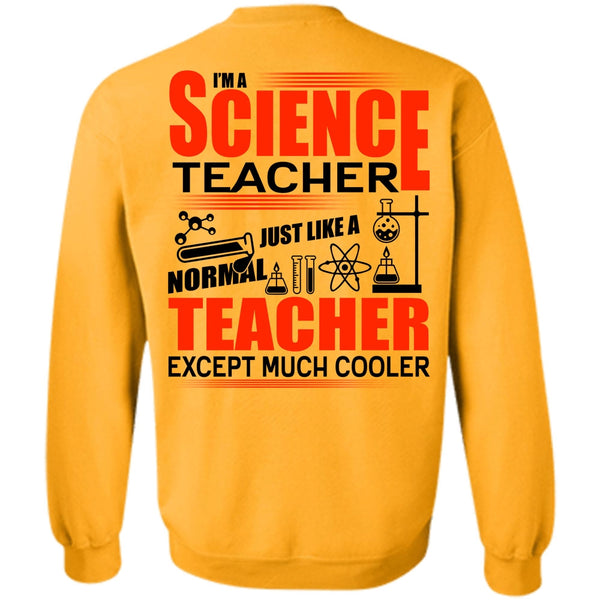 I Love Teacher T Shirt, I'm A Science Teacher Sweatshirt