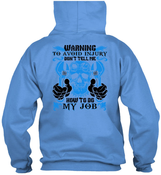 Don't Tell Me How To Do My Job T Shirt, I Love Mechanic T Shirt