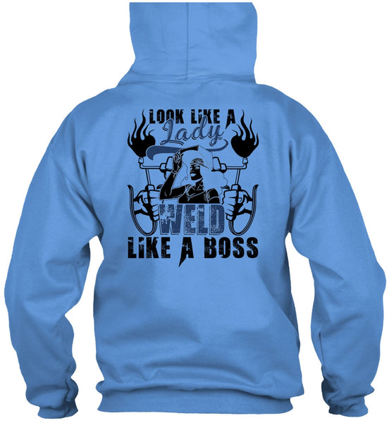 Look Like A Lady Weld Like A Boss T Shirt, I Love Welding T Shirt