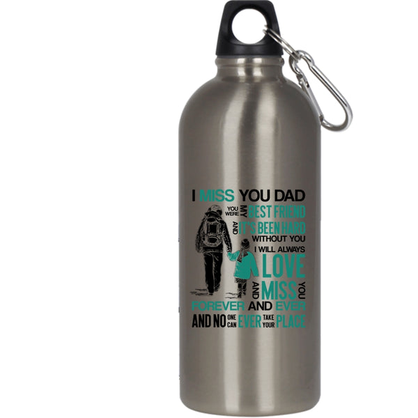 I Miss You Dad 20 oz Stainless Steel Bottle,You Were My Best Frined Outdoor Sports Water Bottle