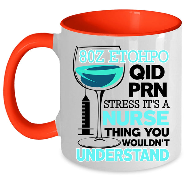 Cute Nurse Coffee Mug, It's A Nurse Thing Accent Mug