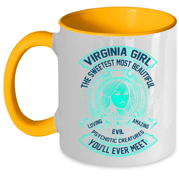 The Sweetest Most Beautiful Loving Girl Coffee Mug, Virginia Girl Accent Mug