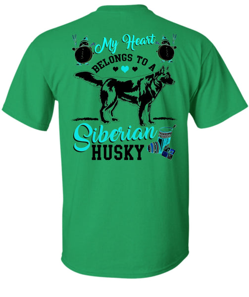 My Heart Belongs To A Siberian Husky T Shirt, I Love My Dog T Shirt