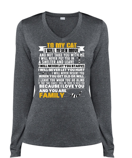 To My Cat I Will Never Move T Shirt, You Are Family T Shirt, Cool Shirt (Ladies LS Heather V-Neck)
