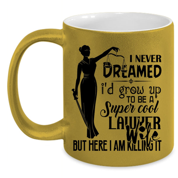 Married Coffee Mug, I'd Grow Up To Be A Cool Lawyer Wife Accent Mug