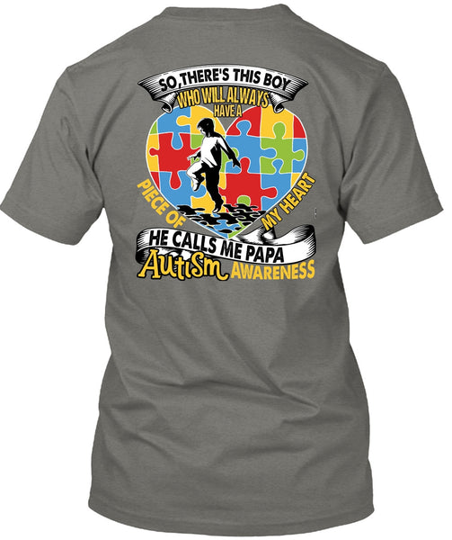 He Calls Me Papa Autism T Shirt, Piece Of My Heart T Shirt