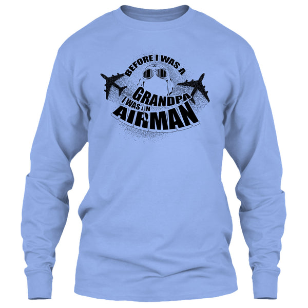 Before I Was A Grandpa T Shirt, Coolest Airman T Shirt