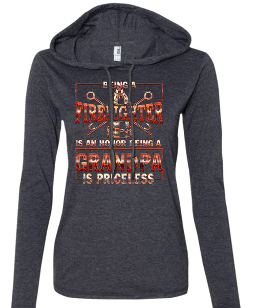Being A Firefighter T Shirt, Grandpa Is Priceless T Shirt (Anvil Ladies Ringspun Hooded)