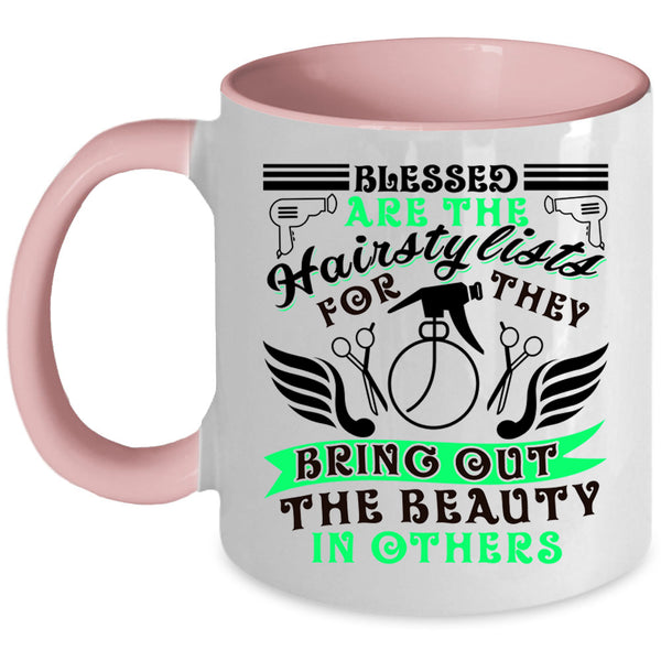 Cute Hairstylist Coffee Mug, Blessed Are The Hairstylist Accent Mug