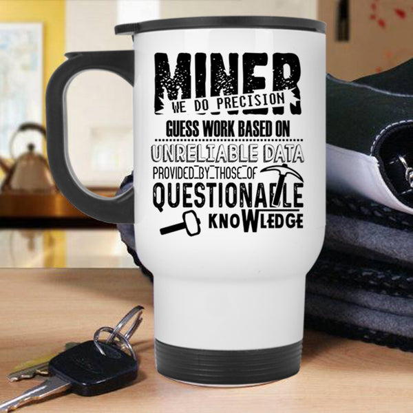 Best Gift For Husband Travel Mug, Awesome Miner Mug