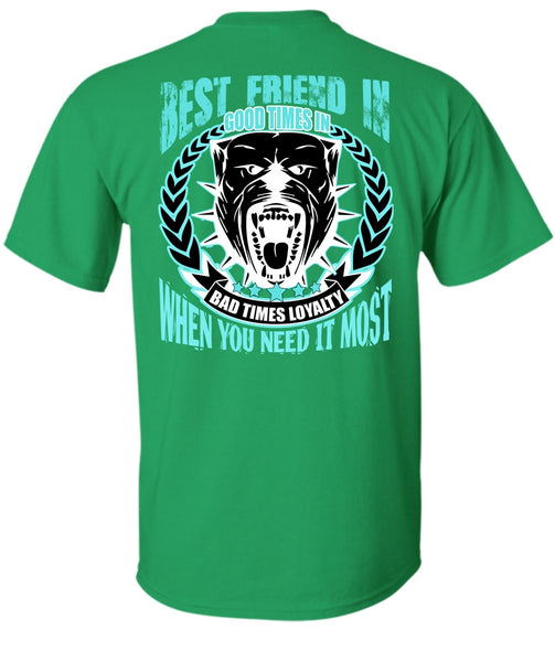 Best Friend In Good Times T Shirt, I Love Pit Bull T Shirt