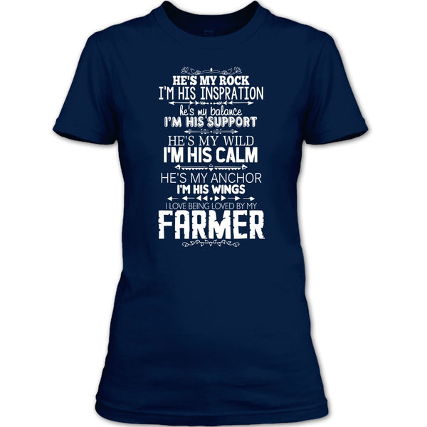 He Is My Rock T Shirt, I Love Being Loved By My Farmer T Shirt