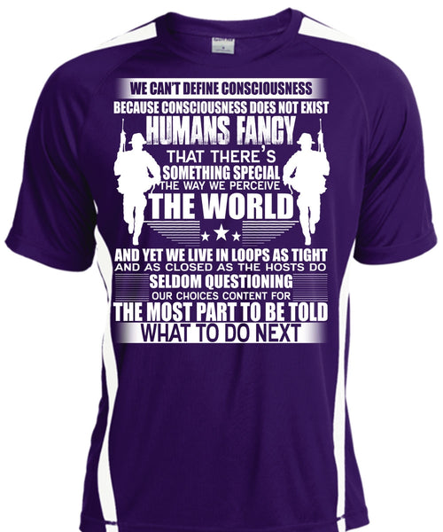 Humans Fancy T Shirt, We Can't Define Consciousness T Shirt, Cool Shirt