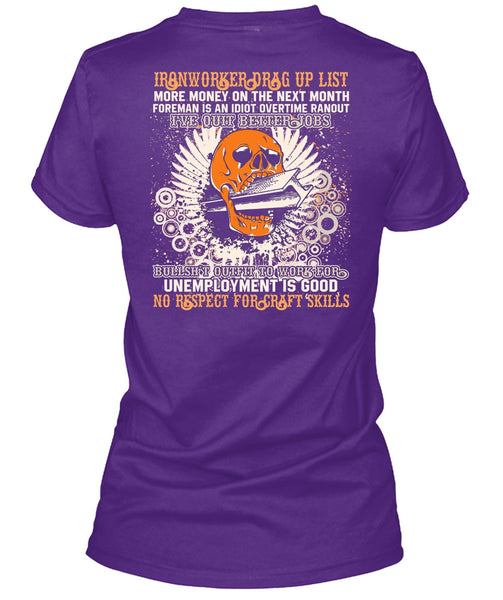 Ironworkers Drag Up List T Shirt, I Love Ironworker T Shirt