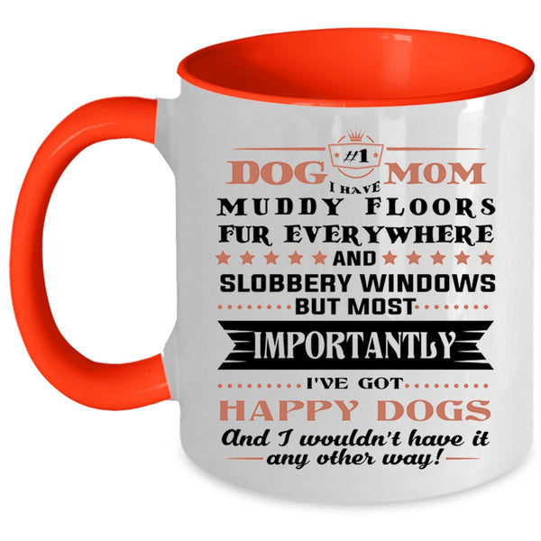 Dog Mom Mug, I've Got Happy Dogs Cup, Cute Pets Mug