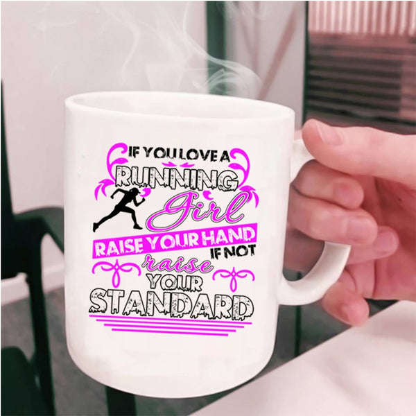 Cute Gift For Running Girls Coffee Mug, You Love A Running Girl Cup