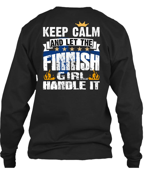 Let The Finnish Girl Handle It T Shirt, Being A Girlfriend T Shirt